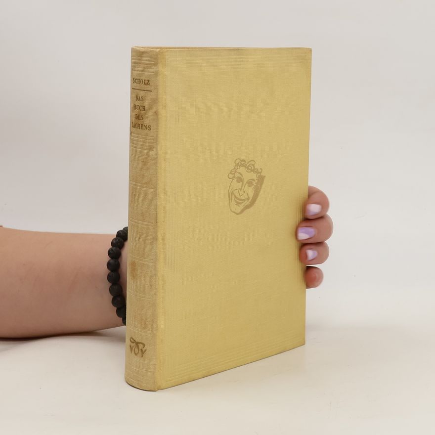 Wilhelm von Scholz Das Buch des Lachens