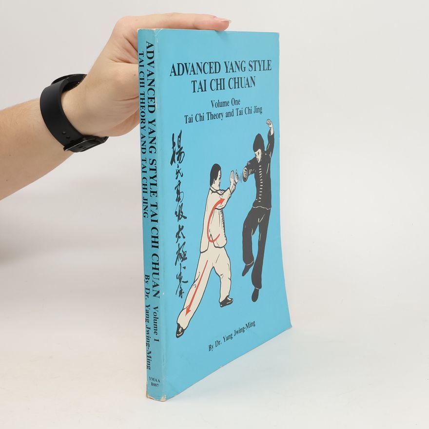 Jwing-Ming Yang Advanced Yang Style Tai Chi Chuan