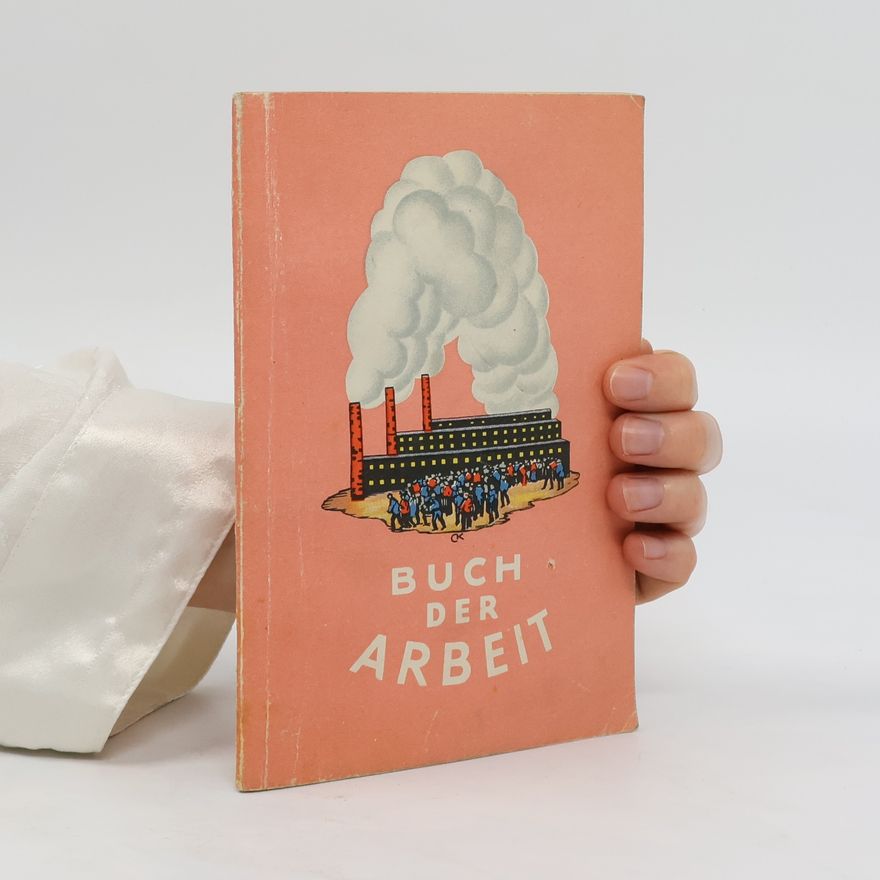 Autorenkollektiv Buch der Arbeit