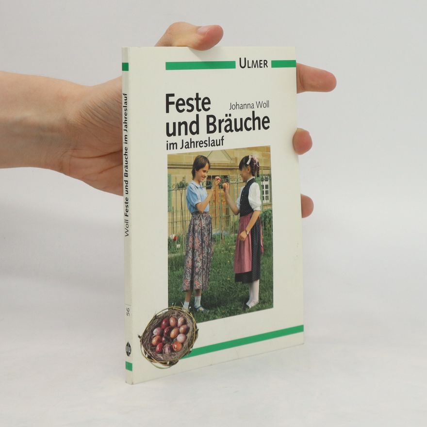 Johanna Woll Feste und Bräuche im Jahreslauf