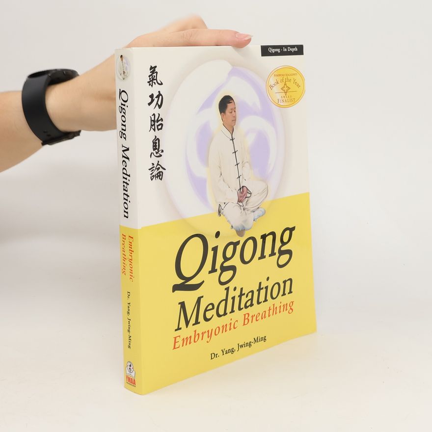 Jwing ming Yang Qigong Meditation: Embryonic Breathing