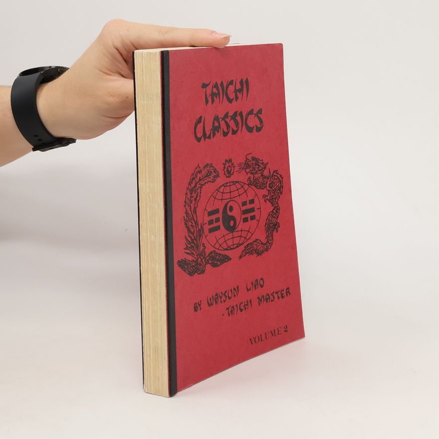 Waysun Liao Taichi Classics. Volume 2