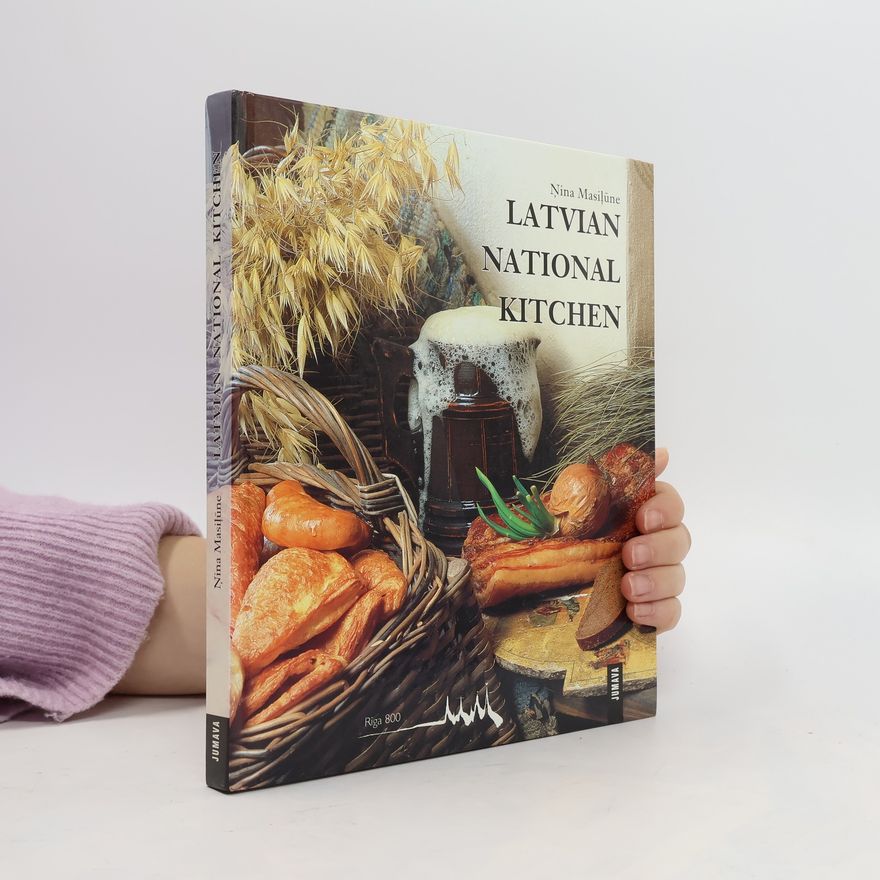 N̦ina Masil̦ūne Latvian National Kitchen