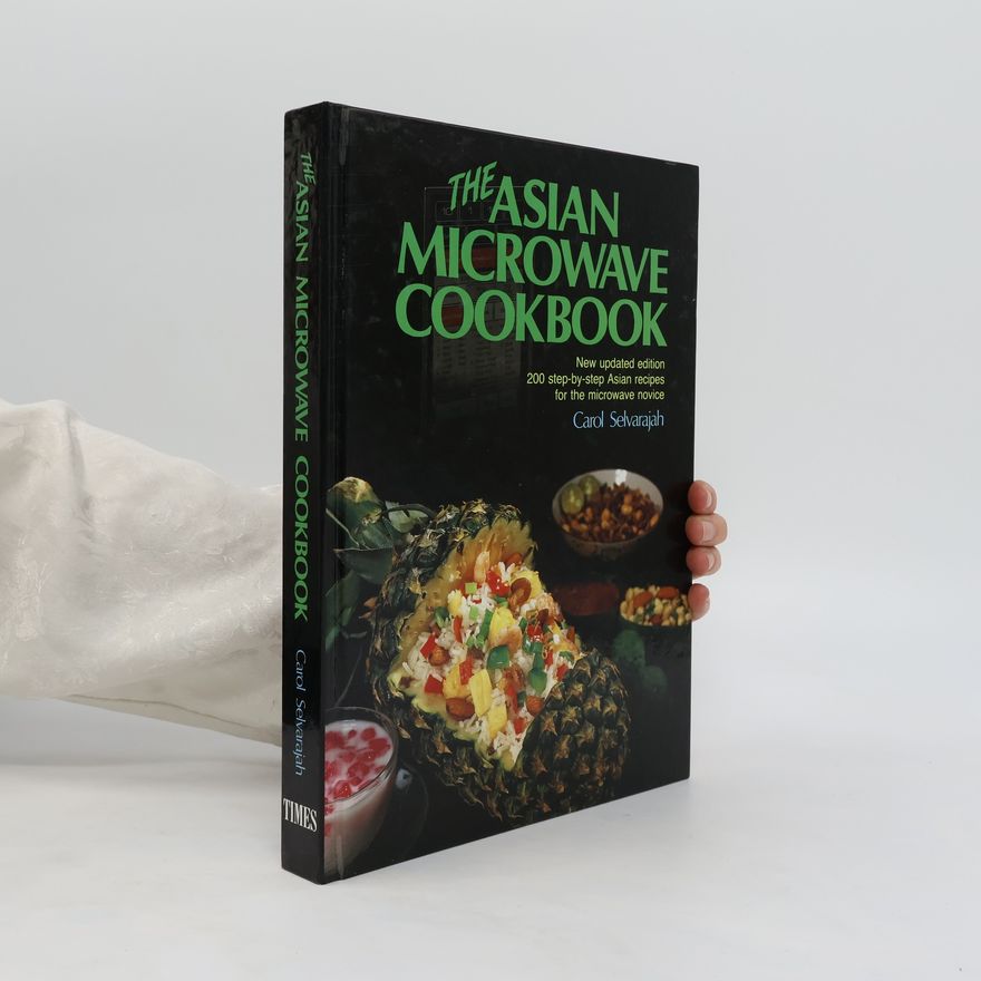 Carol Selva Rajah The Asian Microwave Cookbook