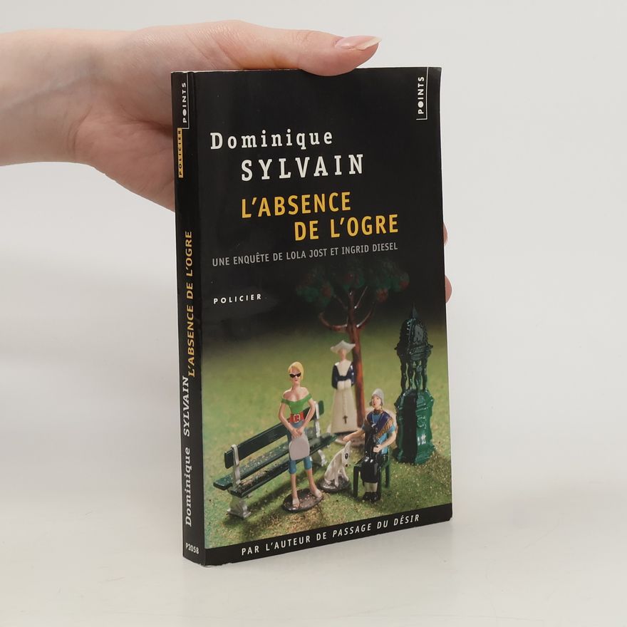 Dominique Sylvain Ľ Absence de L'Ogre