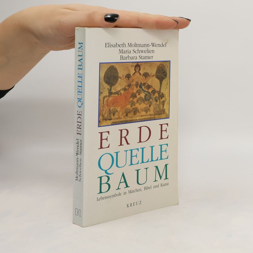 Maria Schwelien Erde, Quelle, Baum