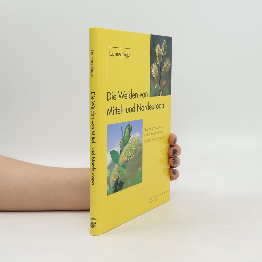Dagmar Lautenschlager Fleury Die Weiden von Mittel- und Nordeuropa