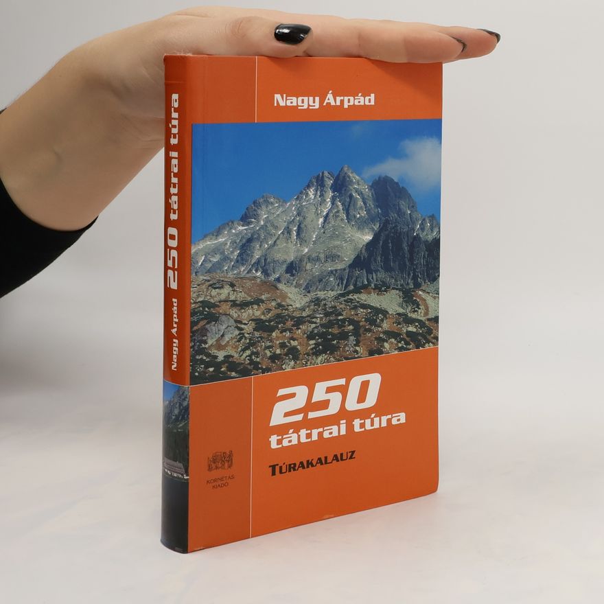 Árpád Nagy 250 tátrai túra