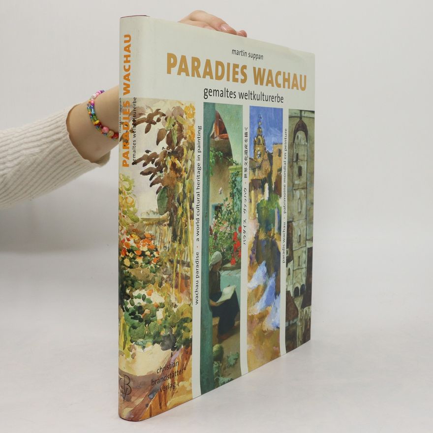 Martin Suppan Paradies Wachau