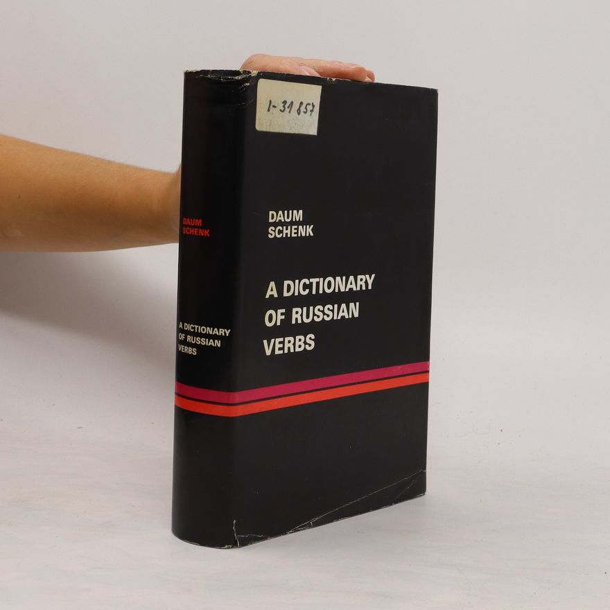 Christian W. Schenk A Dictionary of Russian Verbs