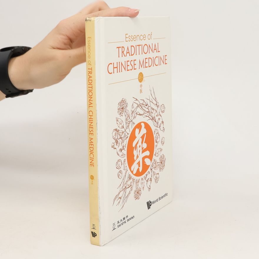 Kolektiv autorů Essence of Traditional Chinese Medicine