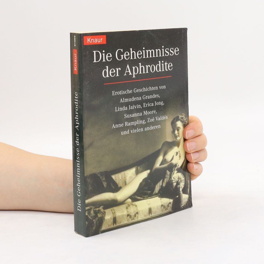 Autorenkollektiv Die Geheimnisse der Aphrodite