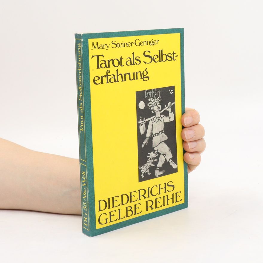 Mary Steiner-Geringer Tarot als Selbsterfahrung