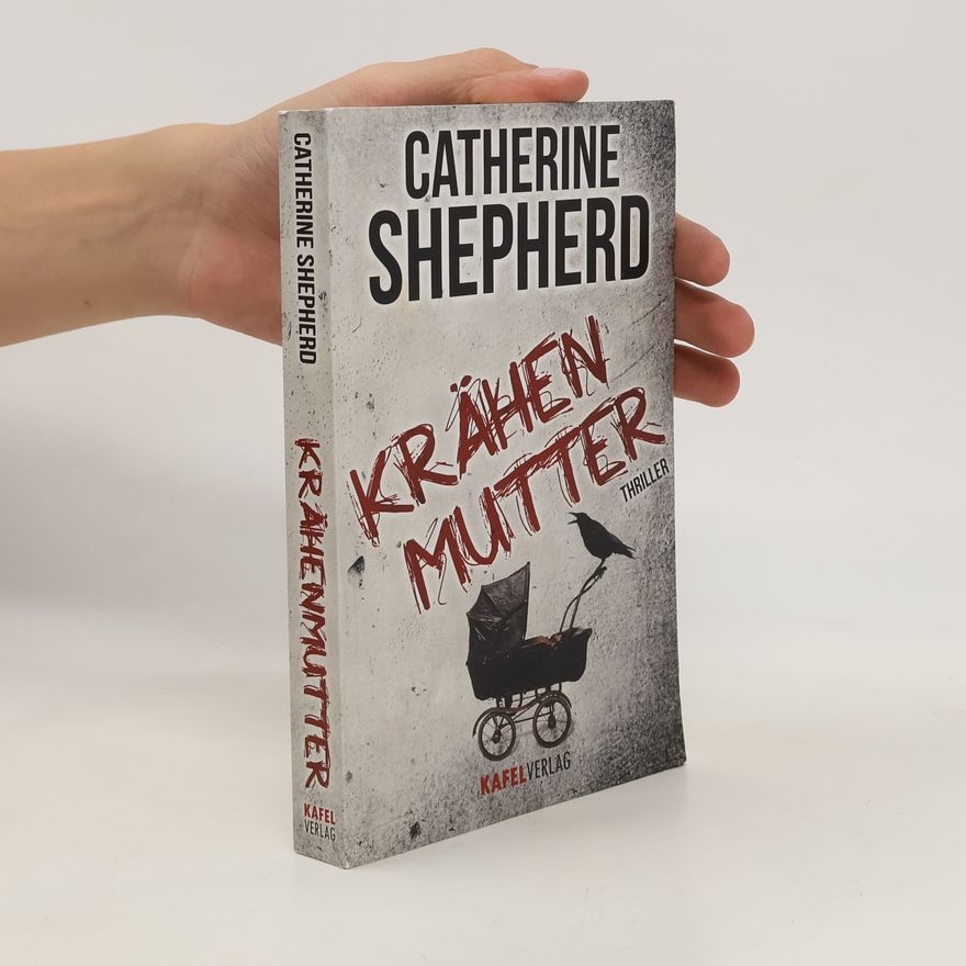 Catherine Shepherd Krähenmutter