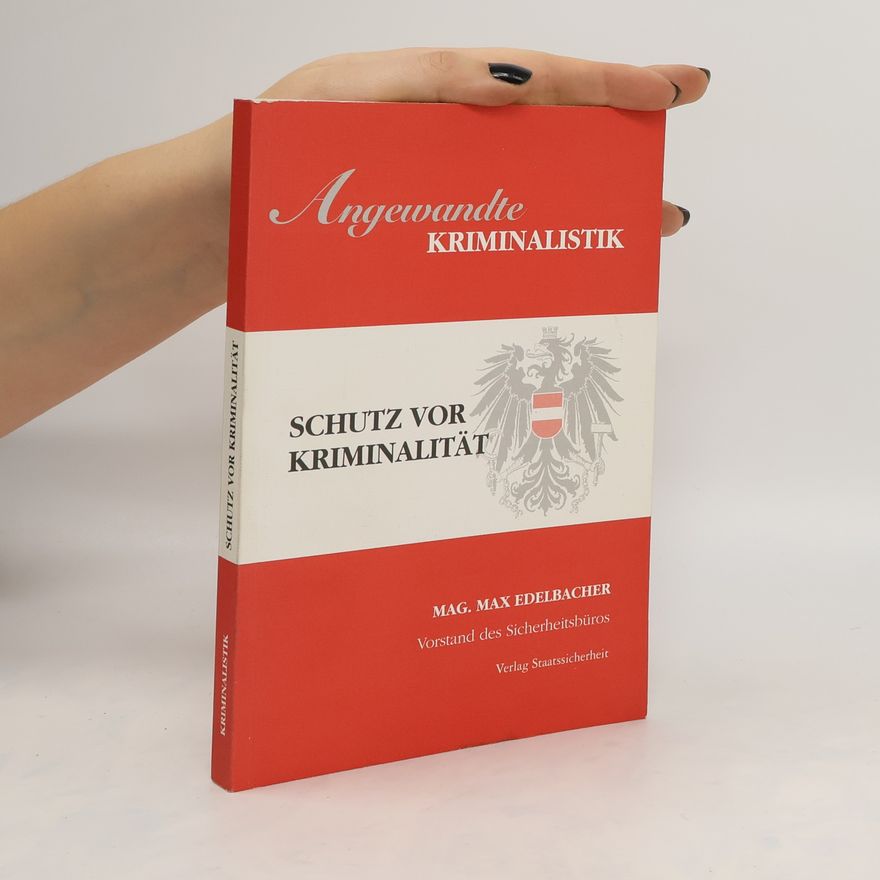 Max Edelbacher Schutz vor Kriminalität