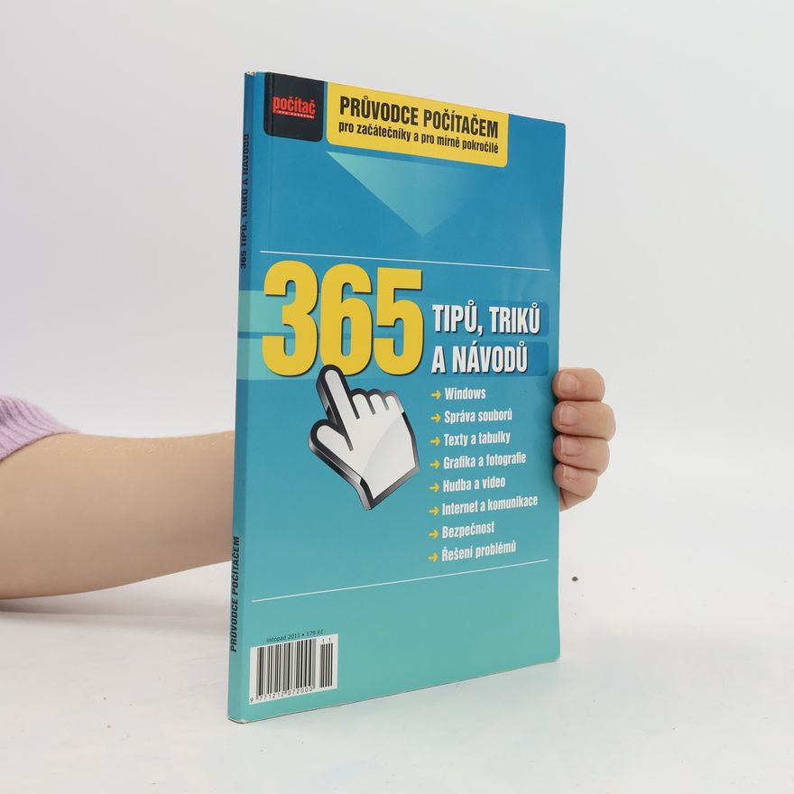 Kolektiv autorů 365 tipů, triků a návodů