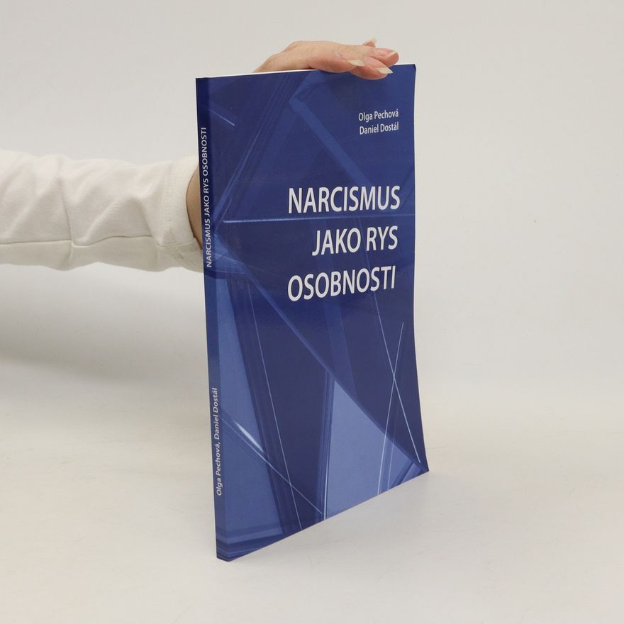 Daniel Dostál Narcismus jako rys osobnosti