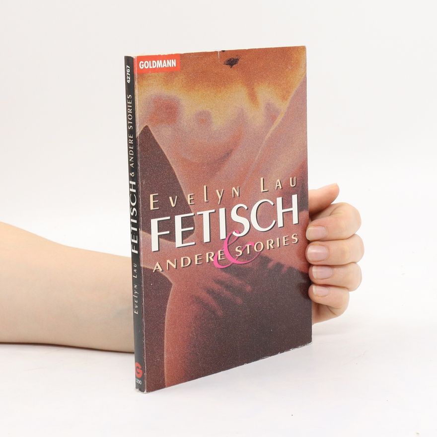 Evelyn Laureyns Fetisch & andere Stories