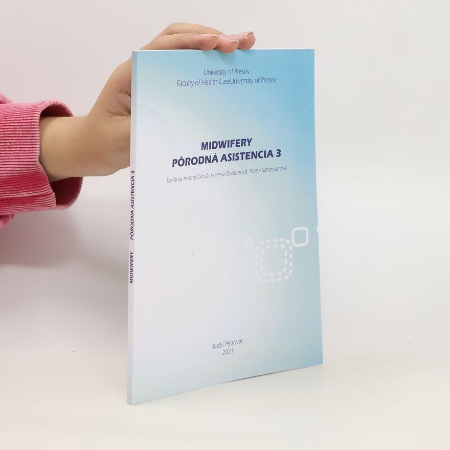 Helena Galdunová Midwifery. Pôrodná asistencia 3