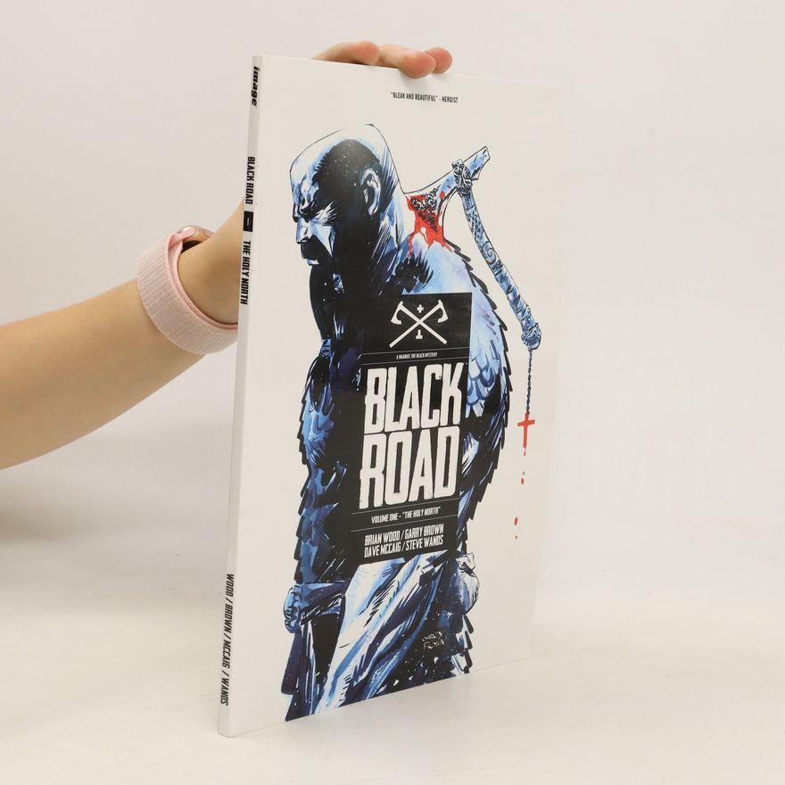 Brian Wood Black Road: Volume 1