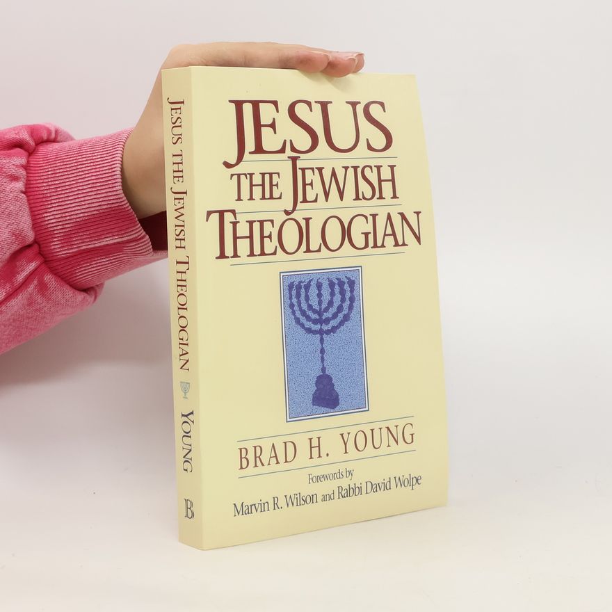 Brad Robinson Jesus the Jewish Theologian