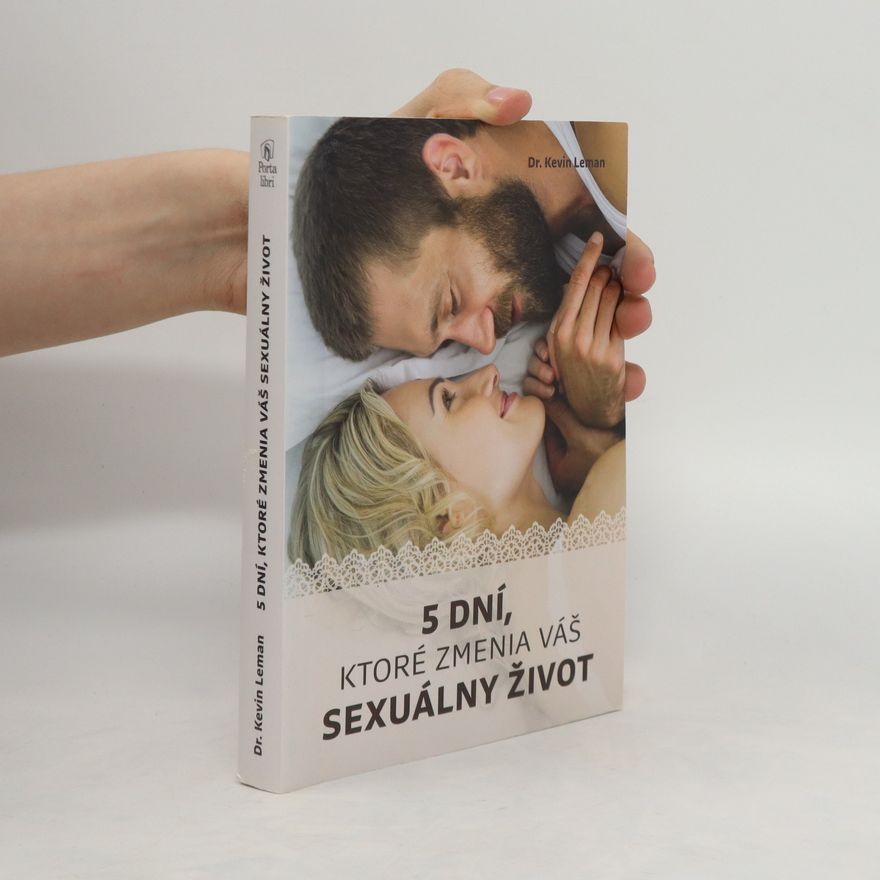 Kevin Leman 5 dní, kroré zmenia váš sexuálny život