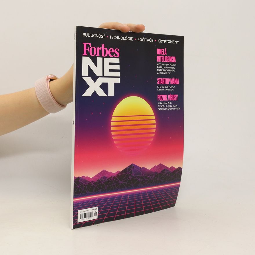 Kolektiv autorů Forbes Next: budúcnost, technologie, počítače, kryptomeny