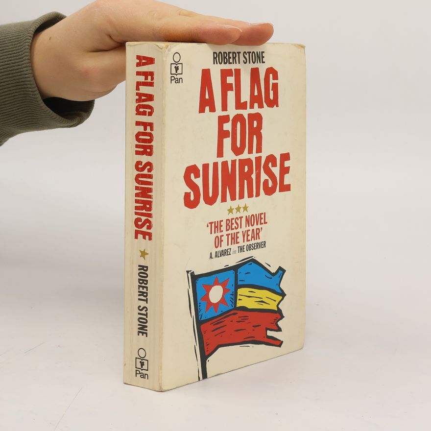 Robert Anthony Stone A Flag for Sunrise