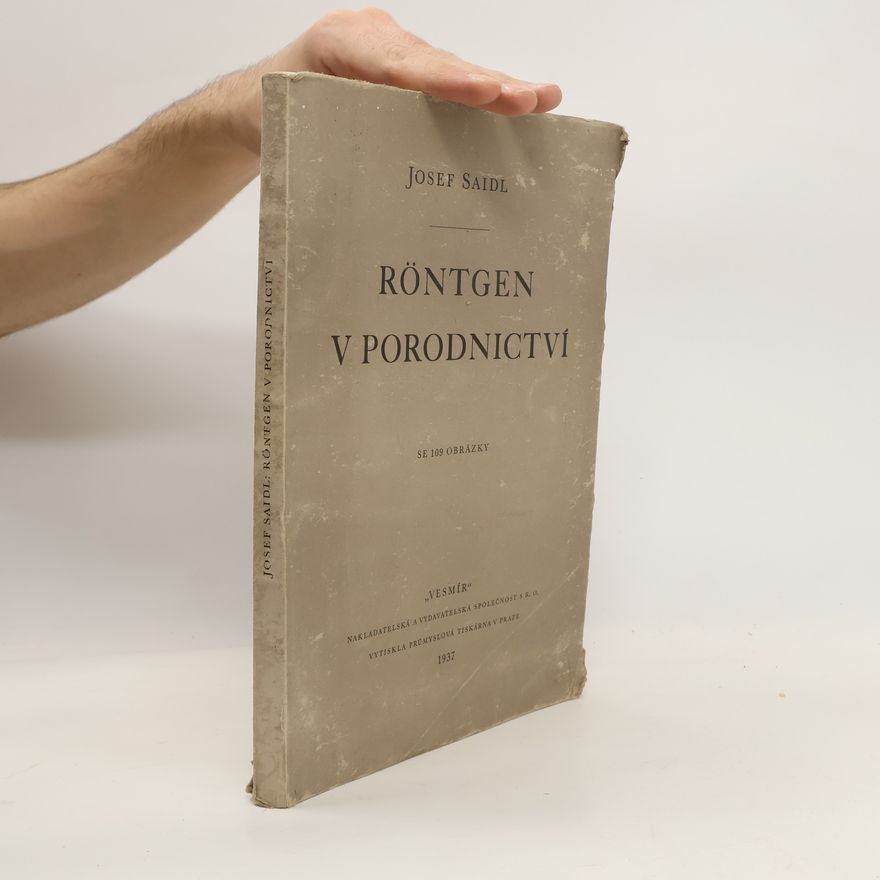 Josef Saidl Röntgen v porodnictví