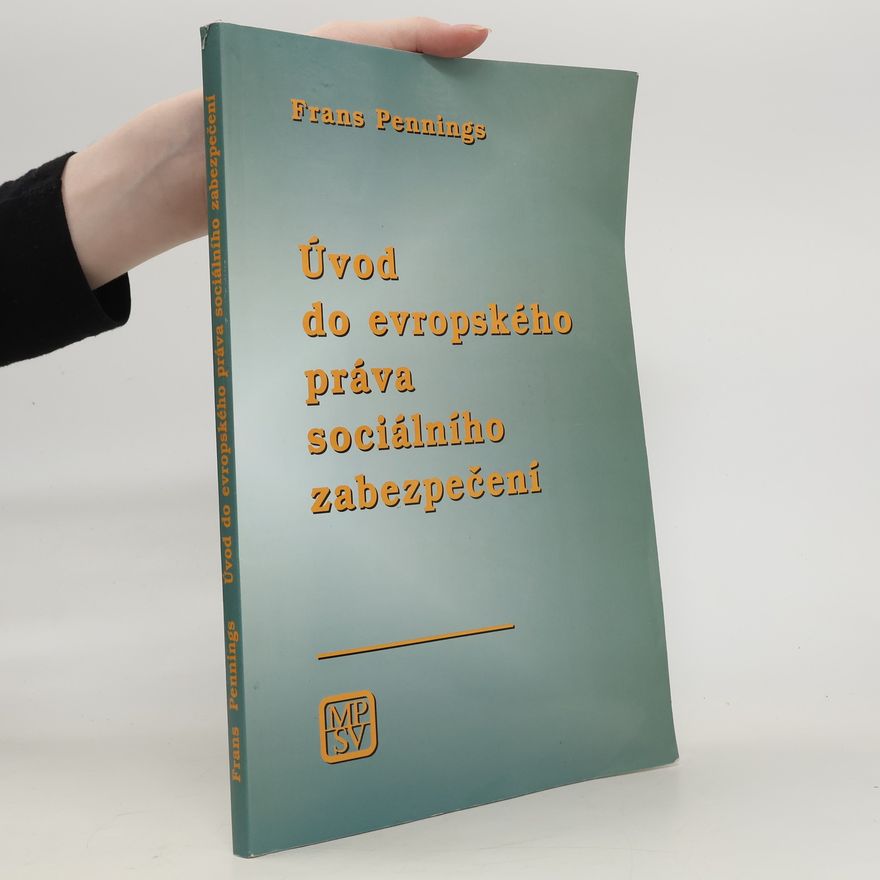 Frans Pennings Úvod do evropského práva sociálního zabezpečení