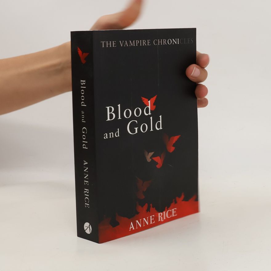 Anne Rice Blood and Gold