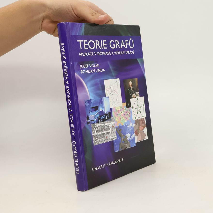Josef Volek Teorie grafů - aplikace v dopravě a veřejné správě