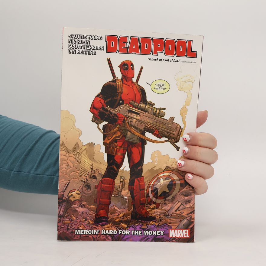 Skottie Young Deadpool By Skottie Young Vol. 1: Mercin' Hard For The Money