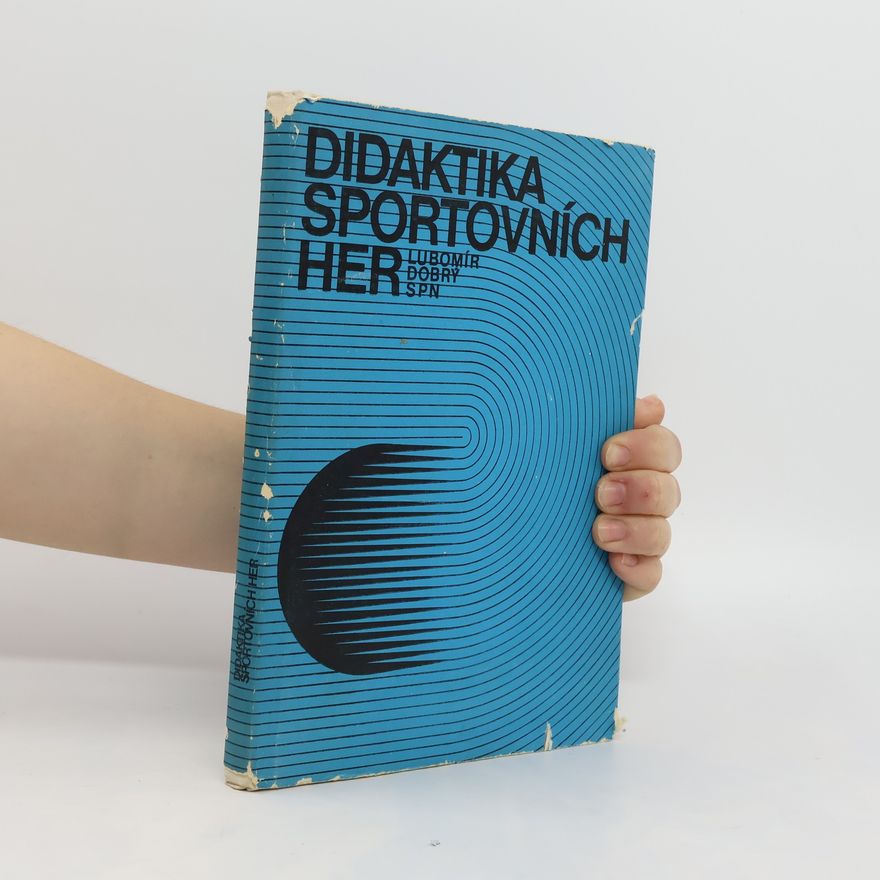 Lubomír Dobrý Didaktika sportovních her