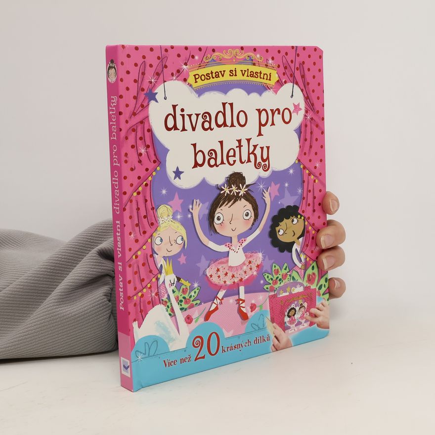 Tereza Pádecká Postav si vlastní divadlo pro baletky