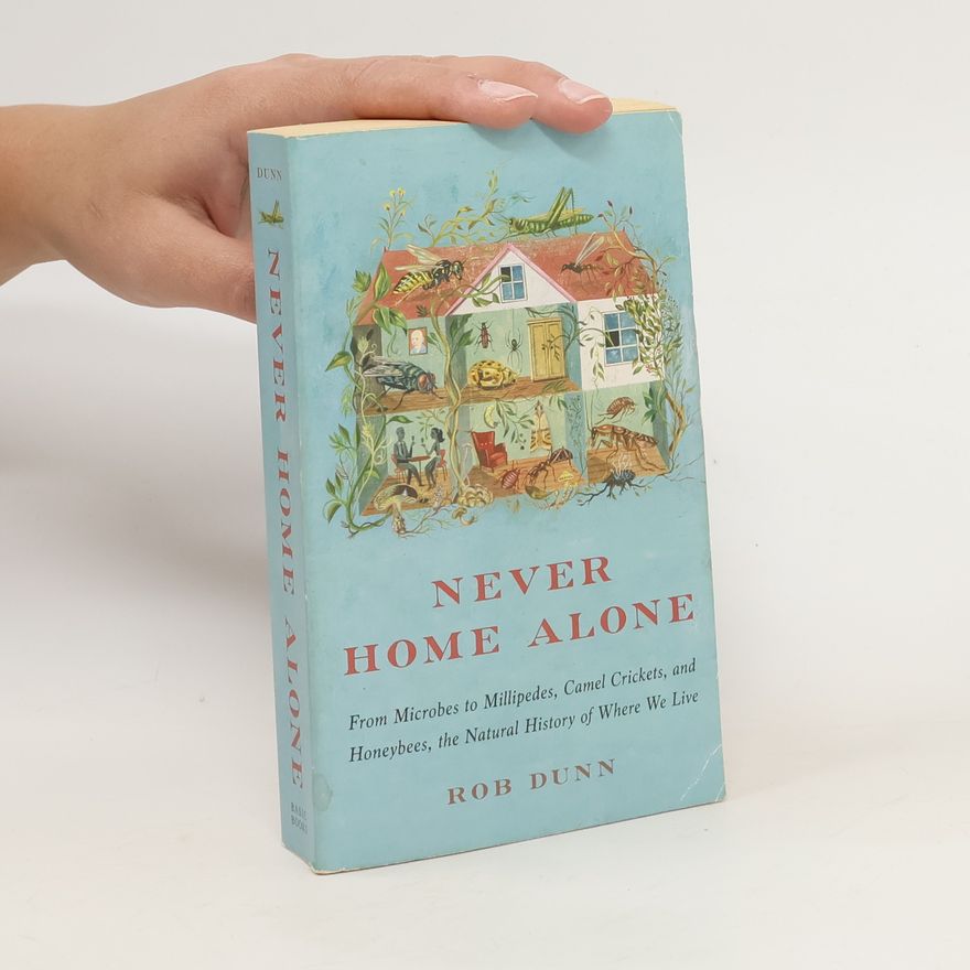 Rob Dunn Never Home Alone
