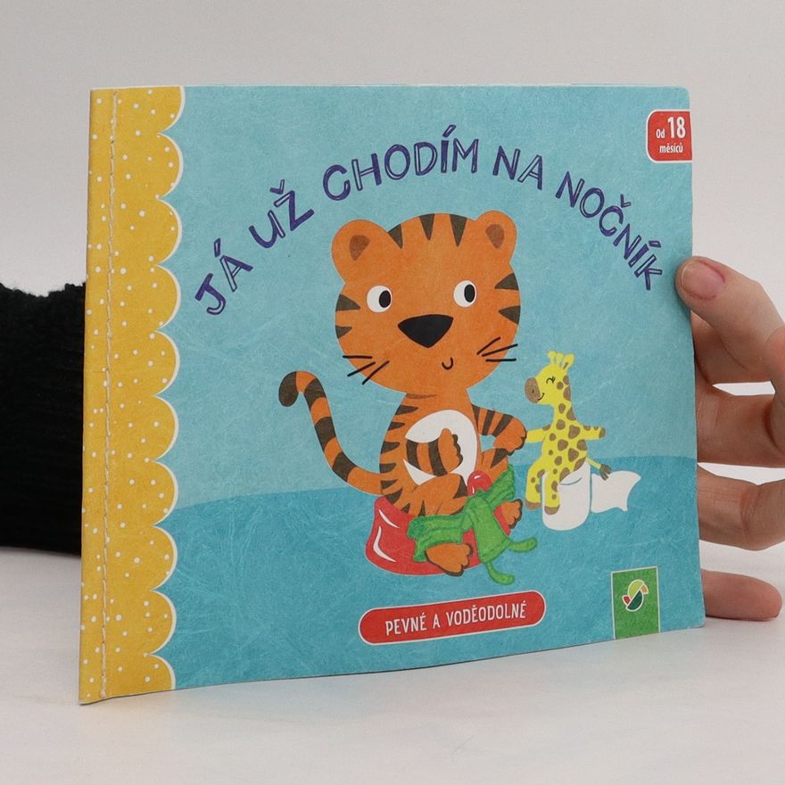 Kolektiv autorů Já už chodím na nočník