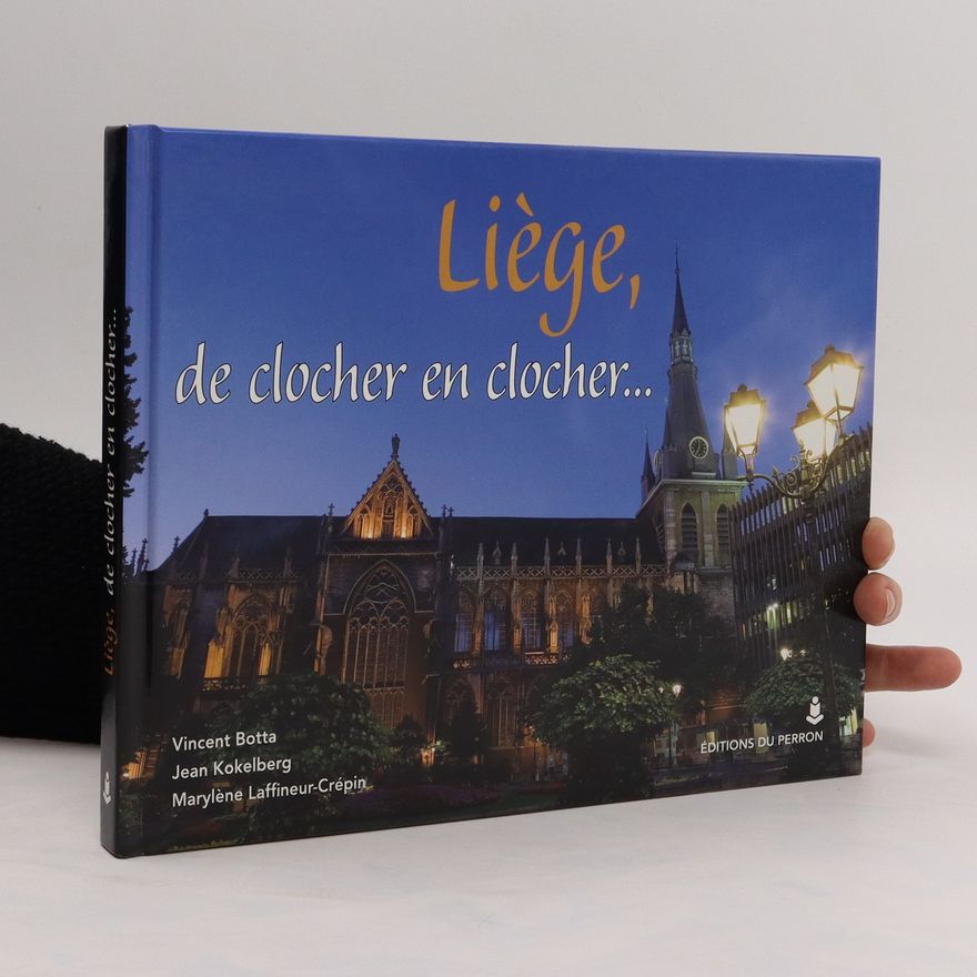 Marylène Laffineur-Crepin Liège, de clocher en clocher…