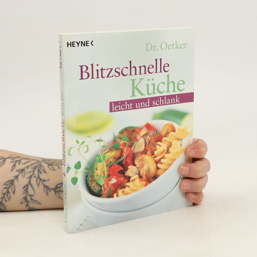 Jasmin Gromzik Dr. Oetker. Blitzschnelle Küche. Leicht und schlank