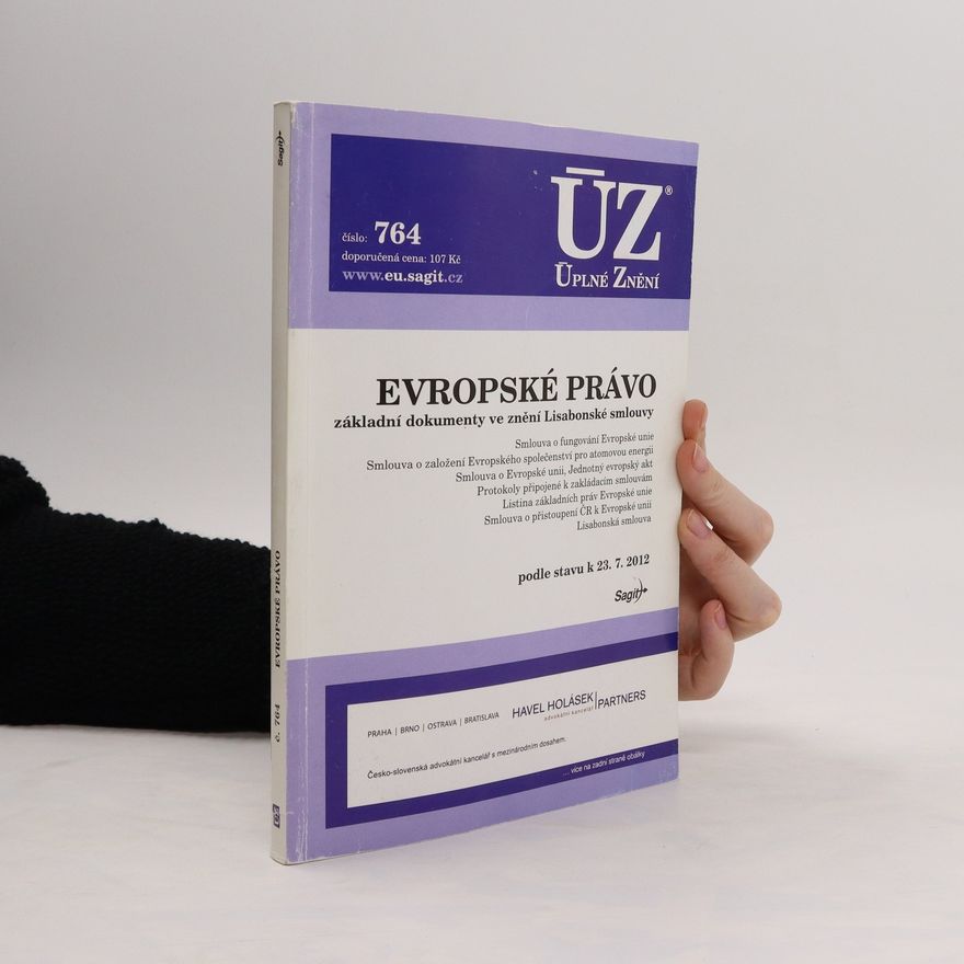 Various authors Evropské právo : základní dokumenty ve znění Lisabonské smlouvy
