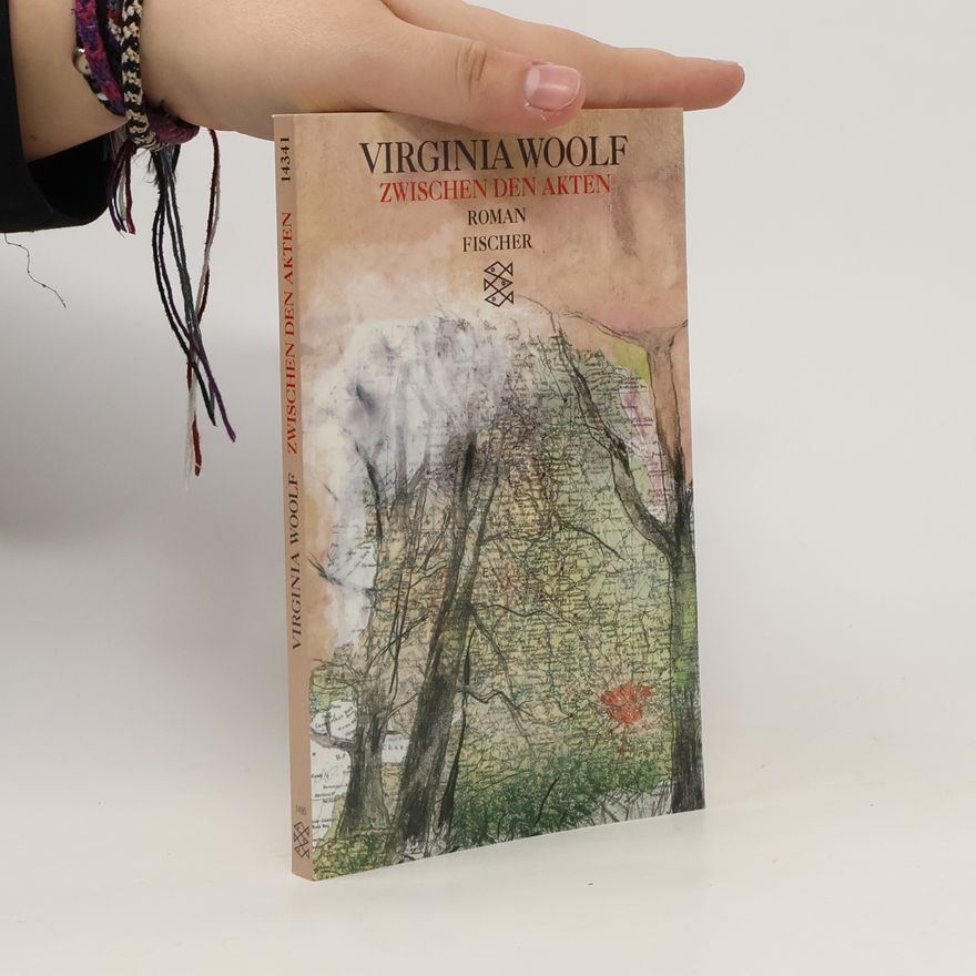 Virginia Woolf Zwischen den Akten