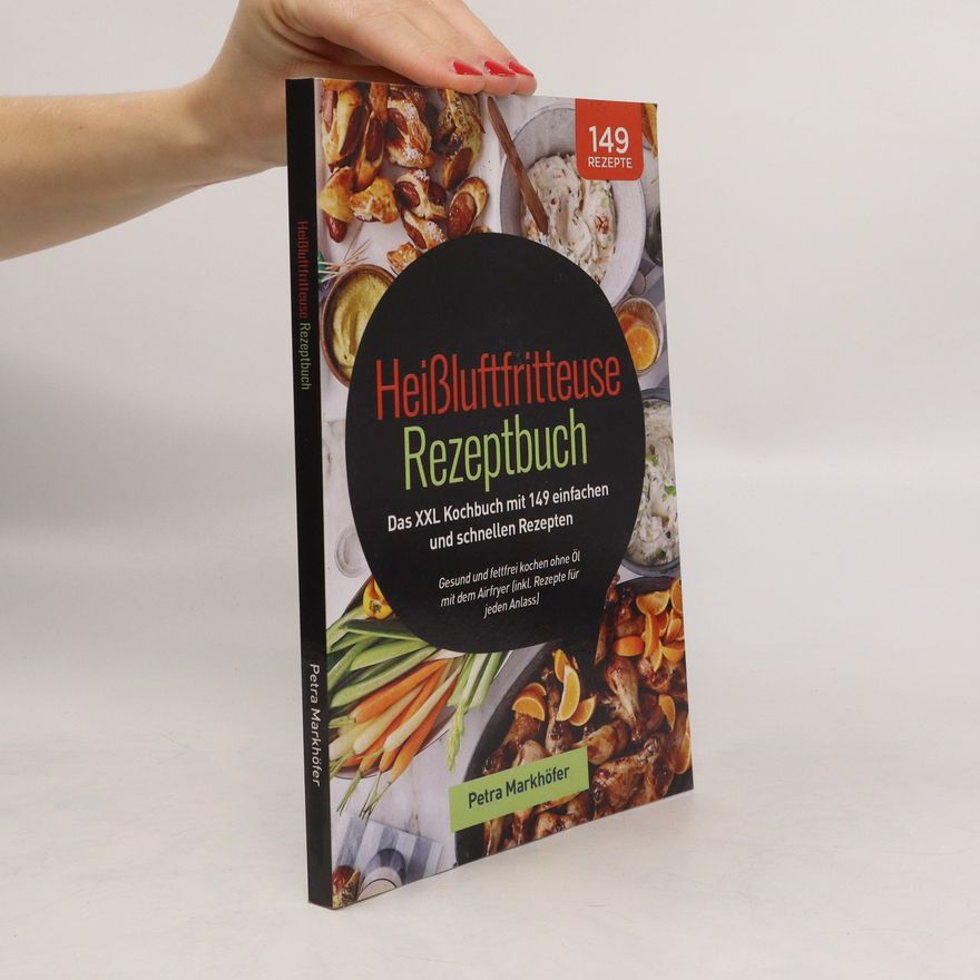 Petra Markhöfer Heißluftfritteuse Rezeptbuch