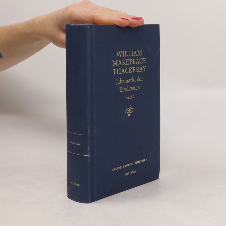 William Makepeace Thackeray Jahrmarkt der Eitelkeiten 2