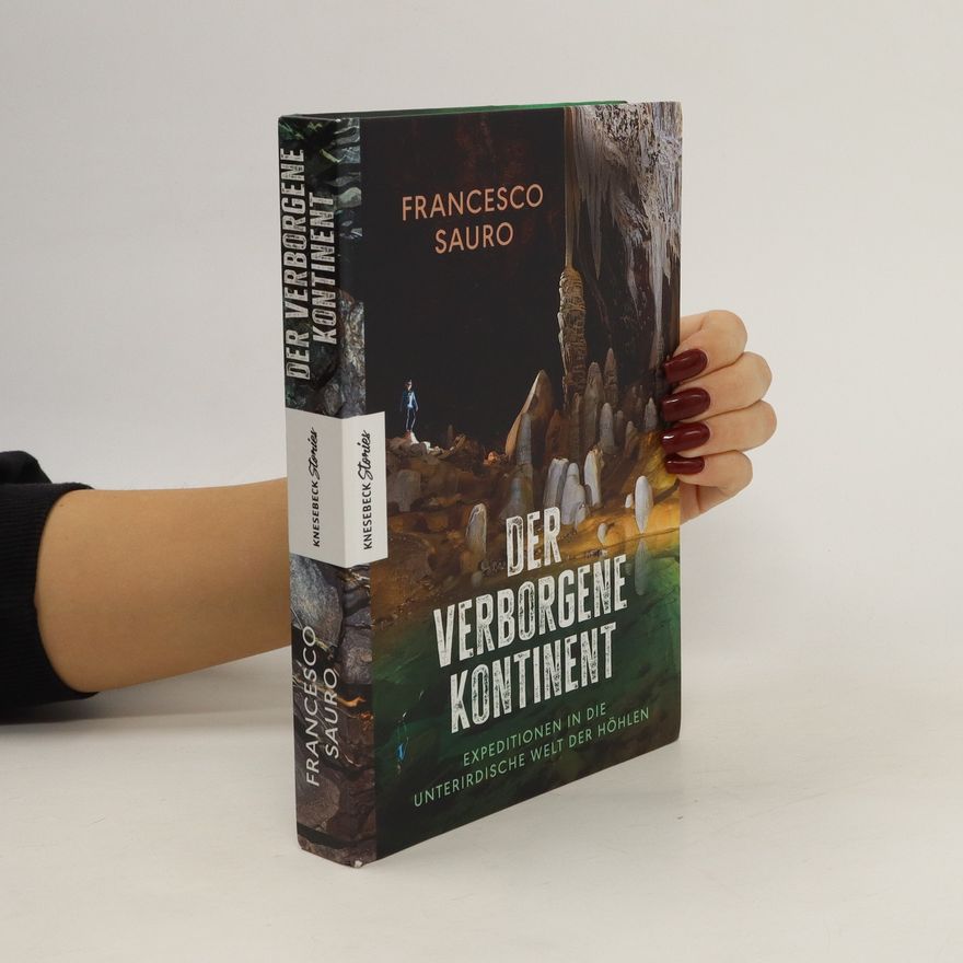 Francesco Sauro Der verborgene Kontinent