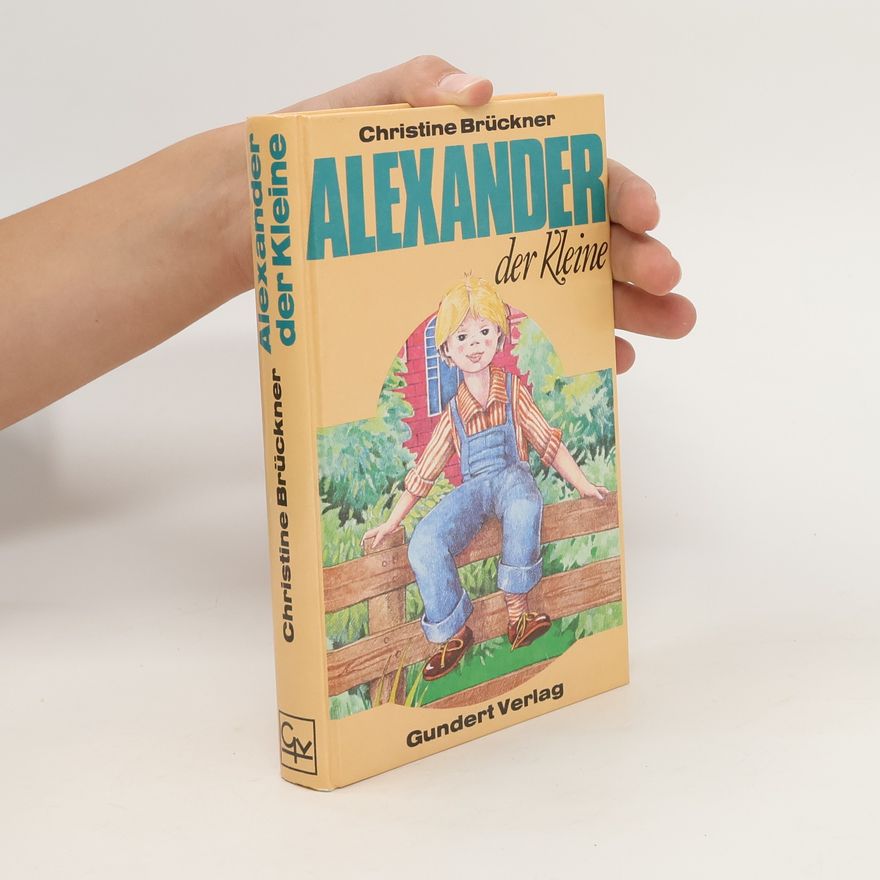 Christine Brückner Alexander der Kleine
