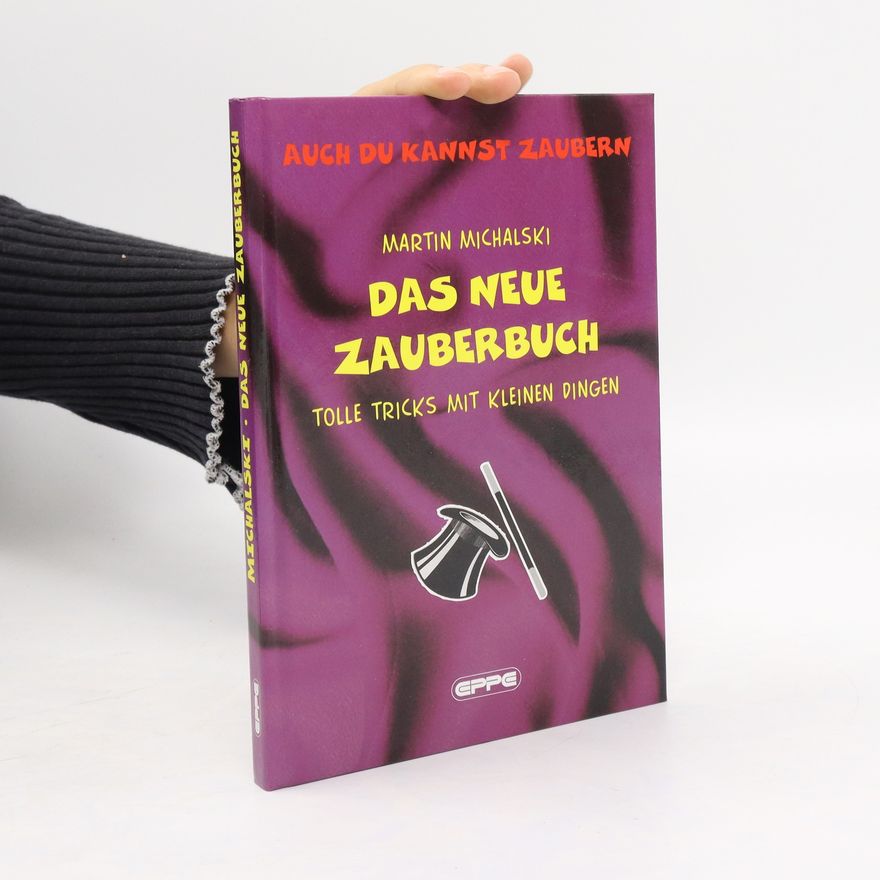 Martin Michalski Das neue Zauberbuch