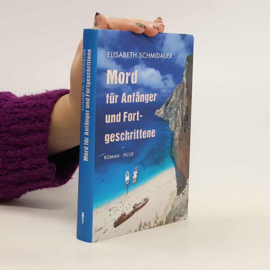 Elisabeth Schmidauer Mord für Anfänger und Fortgeschrittene