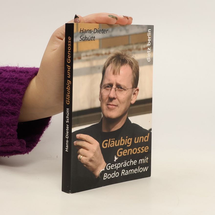 Hans-Dieter Schütt Gläubig und Genosse