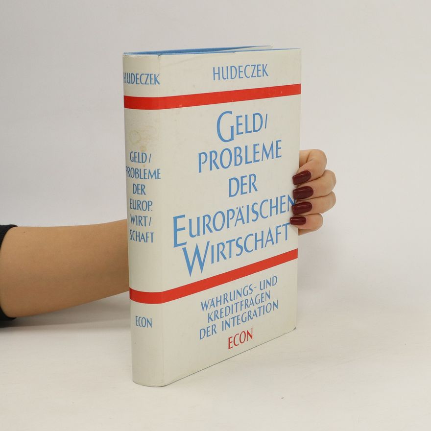 Autorenkollektiv Geld/Probleme der Europäischen Wirtschaft