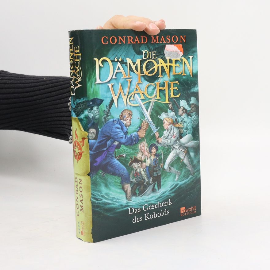 Conrad Mason Die Dämonenwache. Das Geschenk des Kobolds